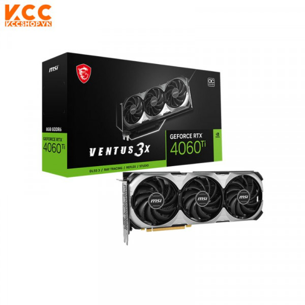 VGA MSI GeForce RTX 4060 Ti VENTUS 3X 8G OC