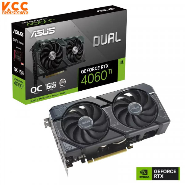 VGA ASUS ASUS Dual GeForce RTX 4060 Ti OC Edition 16GB GDDR6
