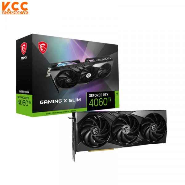 VGA MSI GeForce RTX 4060 Ti GAMING X SLIM 16G