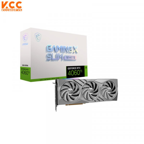 VGA MSI GeForce RTX 4060 Ti GAMING X SLIM WHITE 16G