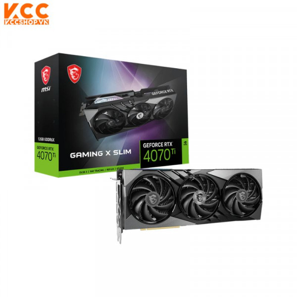 VGA MSI GeForce RTX 4070 Ti GAMING X SLIM 12G