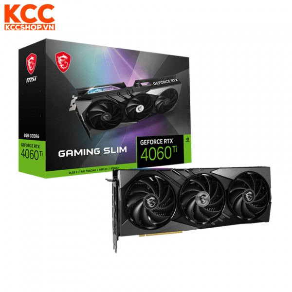VGA MSI Geforce RTX 4060 Ti GAMING SLIM 8G